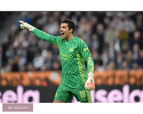 曼城官方宣布续约门将奥尔特加 合同延长至2028年